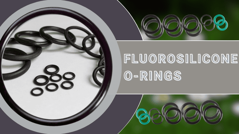 Fluorosilicone O-rings