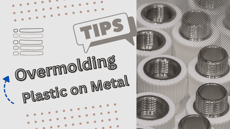 sobremoldear plástico sobre metal 9 consejos útiles