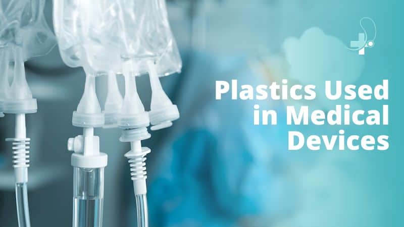 plastiques utilisés dans les dispositifs médicaux