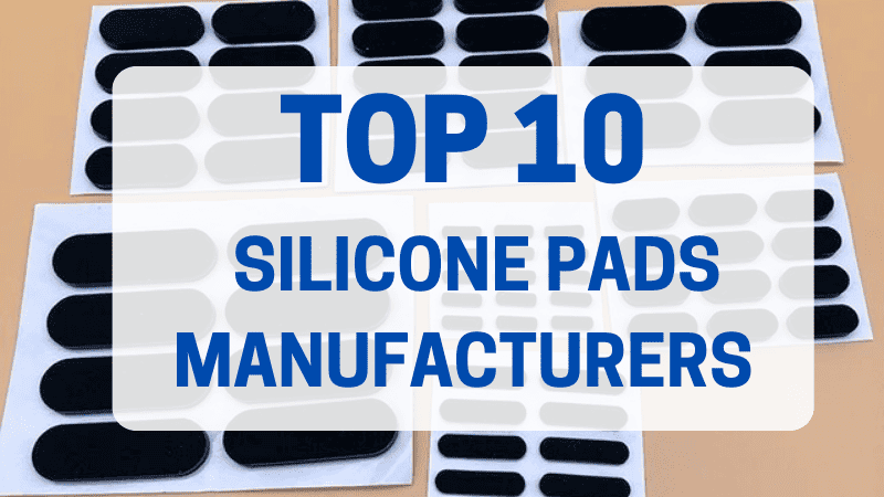 top 10 silicone pads manufacturers
