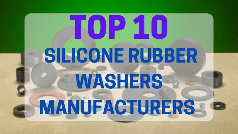 top 10 silicone rubber washers manufacturers
