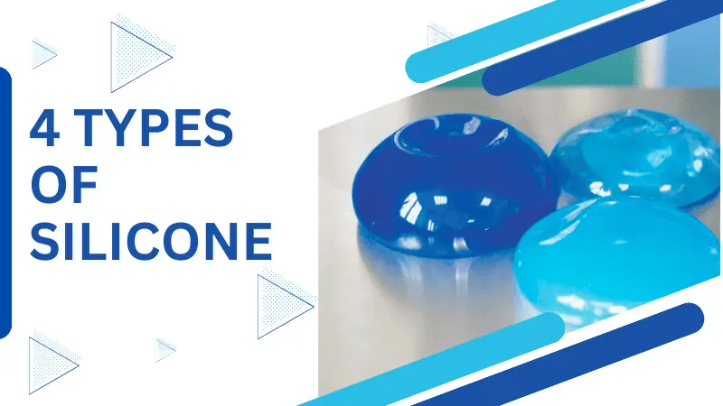 4 types of silicone